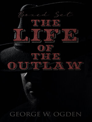 cover image of The Life of the Outlaw (Boxed Set)
